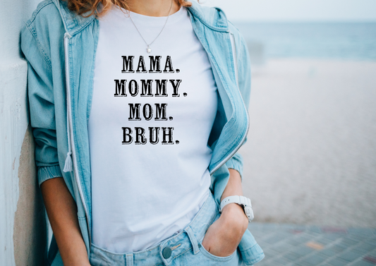 Mama.Mommy.Mom.Bruh